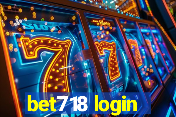 bet718 login